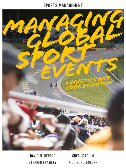 Title details for Managing Global Sport Events by David M. Herold - Available